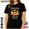 Thanksgiving 2022 Family Dinner Tshirts
