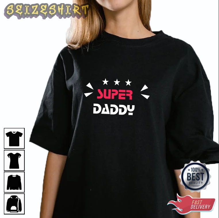Super Daddy Gift For Dad Graphic Tee