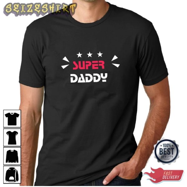 Super Daddy Gift For Dad Graphic Tee