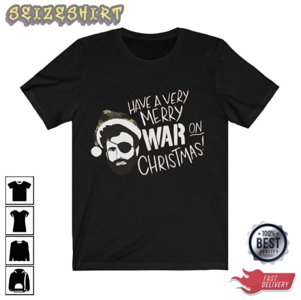 Have A Very Merry War On Christmas Graphic Tee
