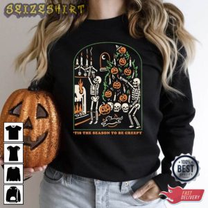 Tis The Season To Be Creepy Dead Inside Holiday Halloween T-Shirt