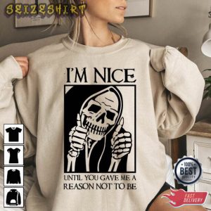 I’m Nice Skeleton Holiday Halloween T-Shirt