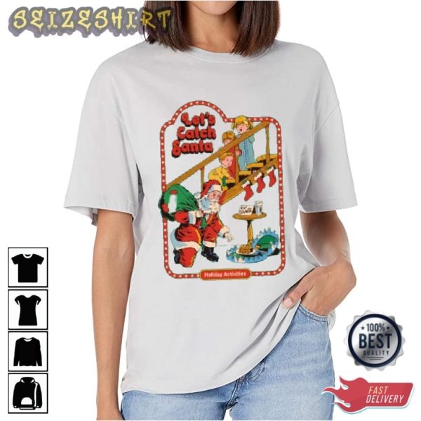 Let’s Catch Santa Best Christmas Graphic Tee