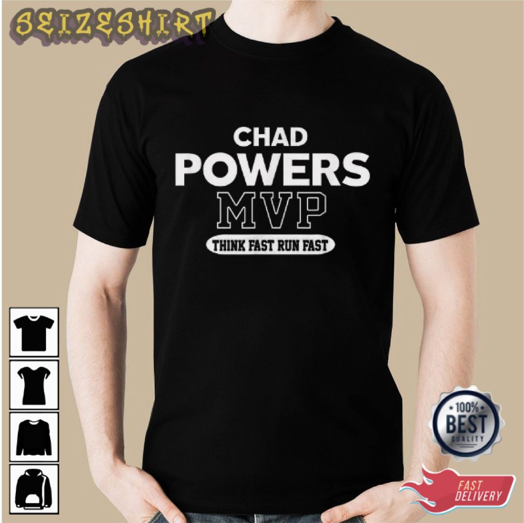 Chad Powers MVP Think Fast Run Fast HOT Graphic Tee