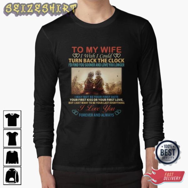 To My Wife I Love You Holiday Valentine’s Day T-Shirt