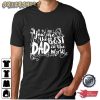 Dad You Are Out Of This World Art Gift For Dad Tee Shirt