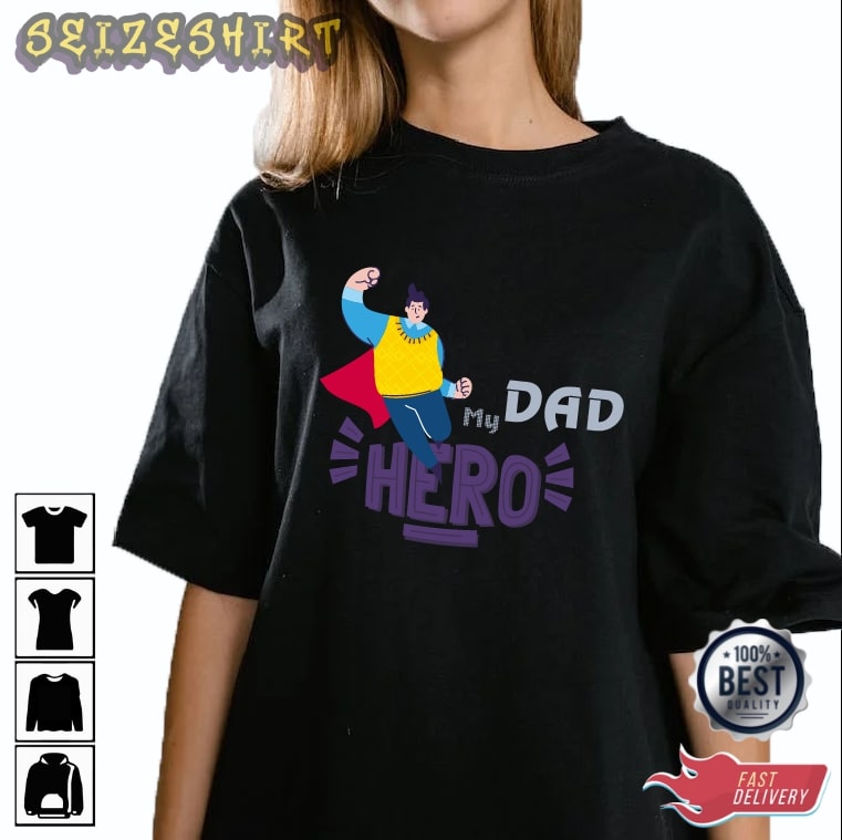 My Dad Hero Gift For Dad Graphic Tee