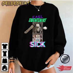 Earl Sweatshirt Sick Best Long Sleeve Shirt