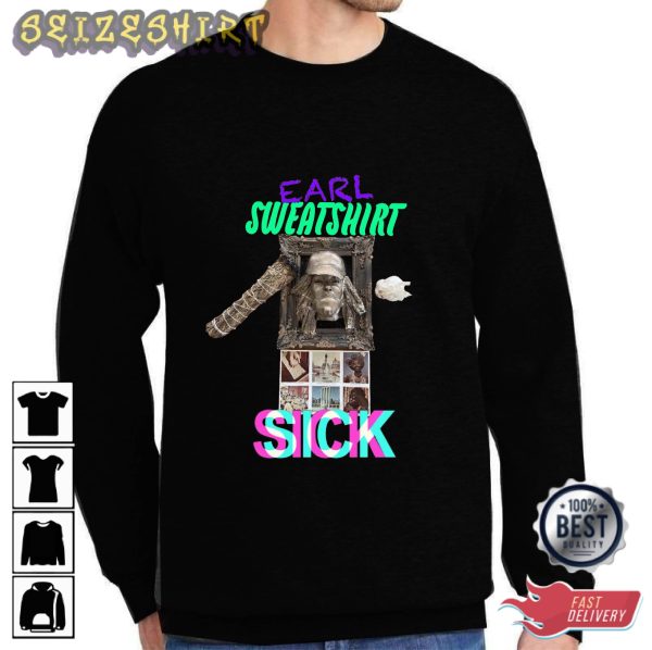 Earl Sweatshirt Sick Best Long Sleeve Shirt