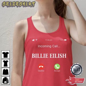 Incoming Call Billie Eilish Shirt, Meme Shirt , Trending Shirt Music T-Shirt