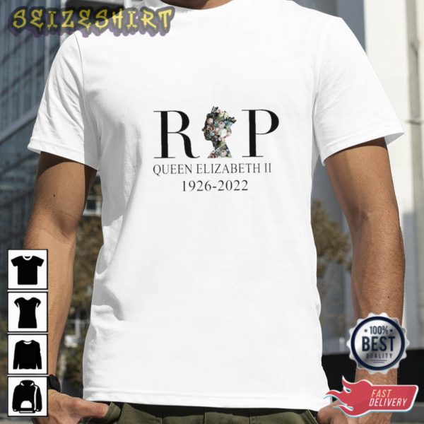 RIP Queen Elizabeth ll 1926 2022 Rest In Peace Majesty The Queen T Shirt