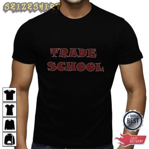 Back to School Shirt – Trade School Shirt