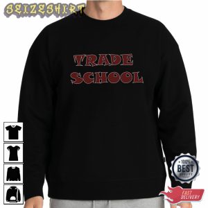 Back to School Shirt - Trade School Shirt