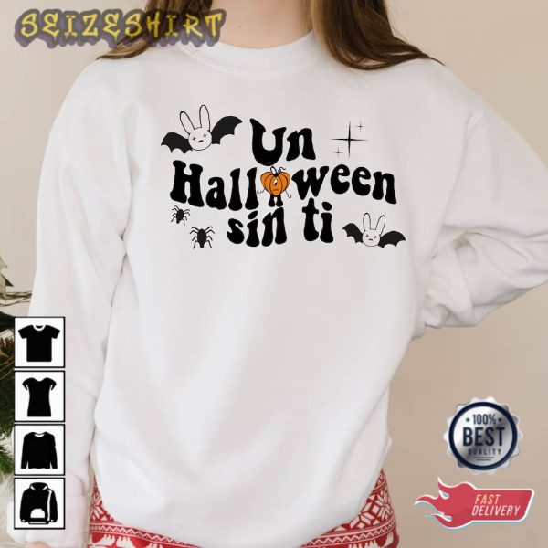 Bad Bunny Halloween, Un Halloween Sin Ti Sweatshirt