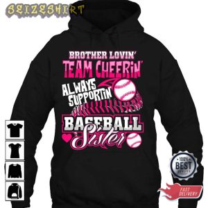 Baseball Sister Shirt Brother Loving Team Cheering Gift Baseball Sports T-Shirt