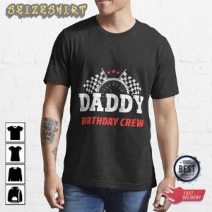 Dad Birthday Crew Race Car Racing Car Driver T-Shirt