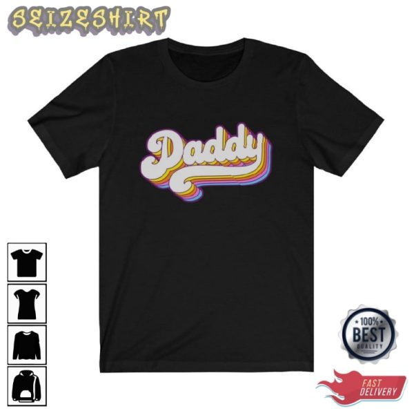 Daddy Family Shirt – Gifts For Dad
