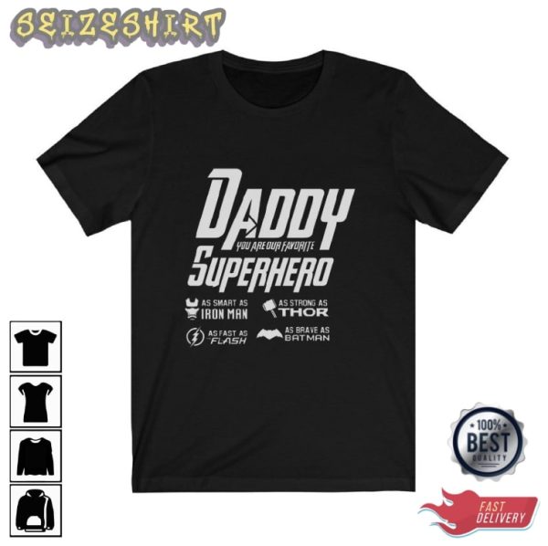 Daddy You Are My Favorite Superhero Family T-Shirt