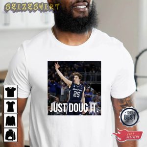 Doug Edert Just Doug It Saint Peters Peacocks NCAA Basketball T-Shirt