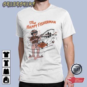 Fishing, The Happy Fisherman Fathers Day Gift T-Shirt