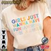Girls Just Wanna Have Fundamental Human Rights,Rights Shirt for Women