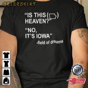 Is This Heaven No It’s IowaIs Baseball Sports T-Shirt
