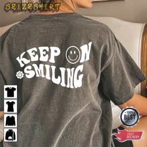 Keep On Smiling Shirt, Comfort Colors T-shirt