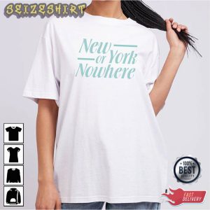 New York Or Nowhere Classic Tee