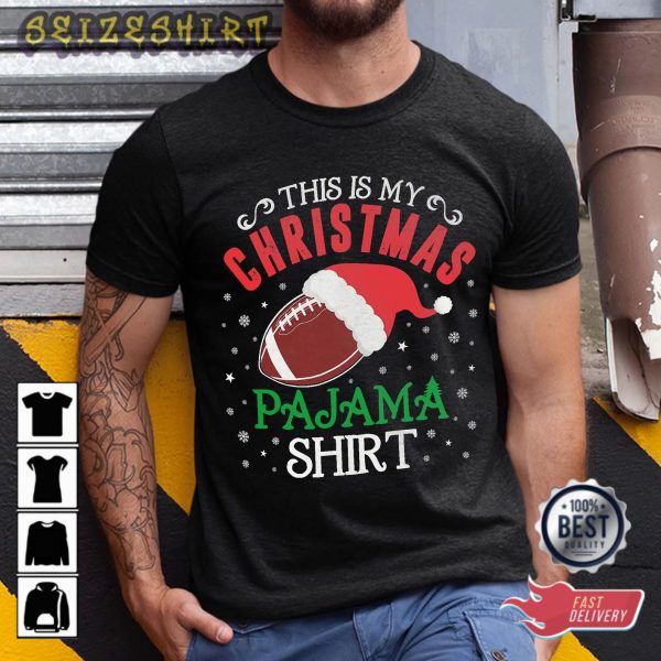 This Is My Christmas Pajama Football Shirt