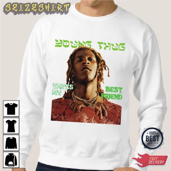 Young Thug That’s My Best Friend Shirt