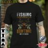 Fishing Solves My Problem Best T-Shirt