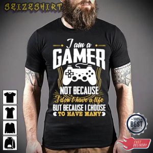 I Am A Gamer Gift For Son T-Shirt Design