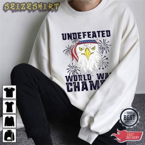 Undefeated World War Champs Independence T shirt Design