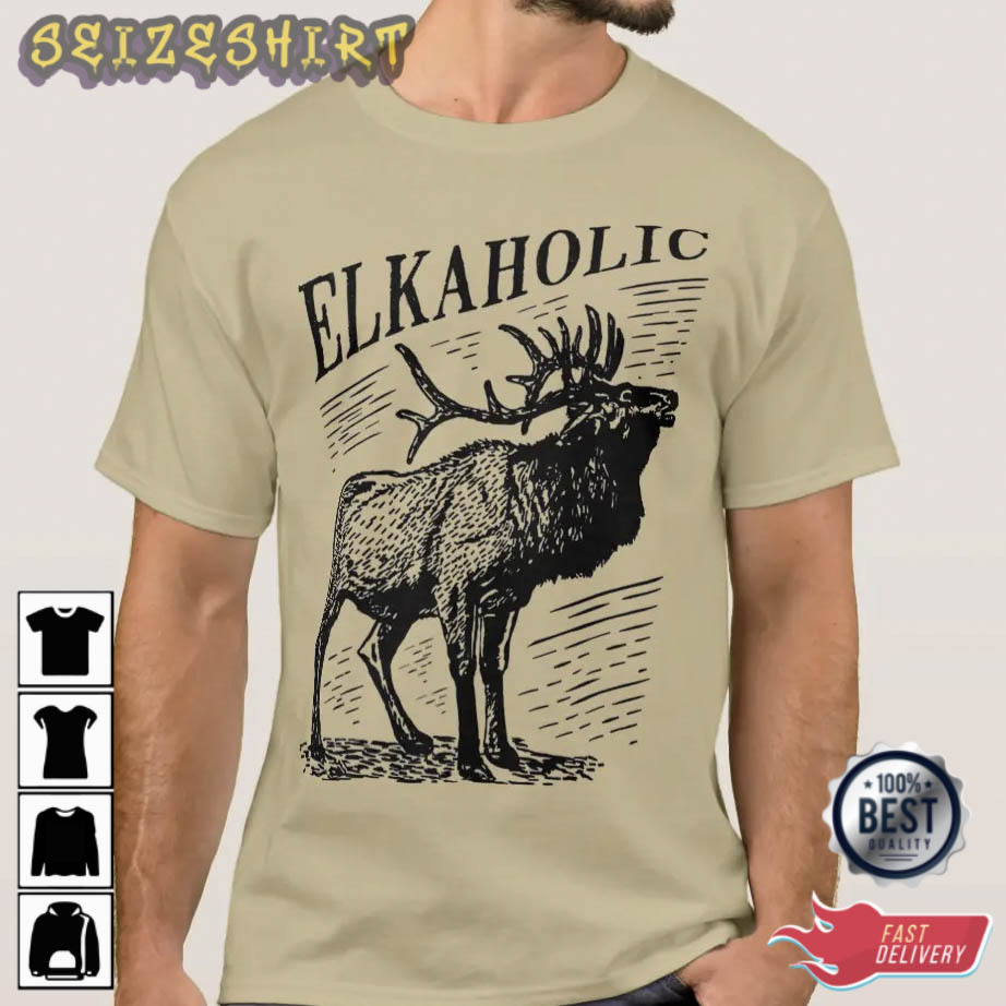 Funny Elk Hunting Elkaholic For Hunters Graphic Tee
