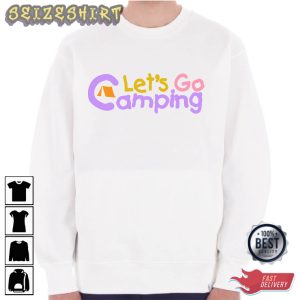Let's Go Camping - Gifts For Camper T-shirt