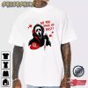 No You Hang Up Ghost Face Halloween Tee Shirt Long Sleeve Shirt