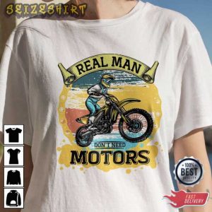 Real Man Don’t Need Motor