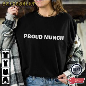 Proud Munch Trending Essential Shirt