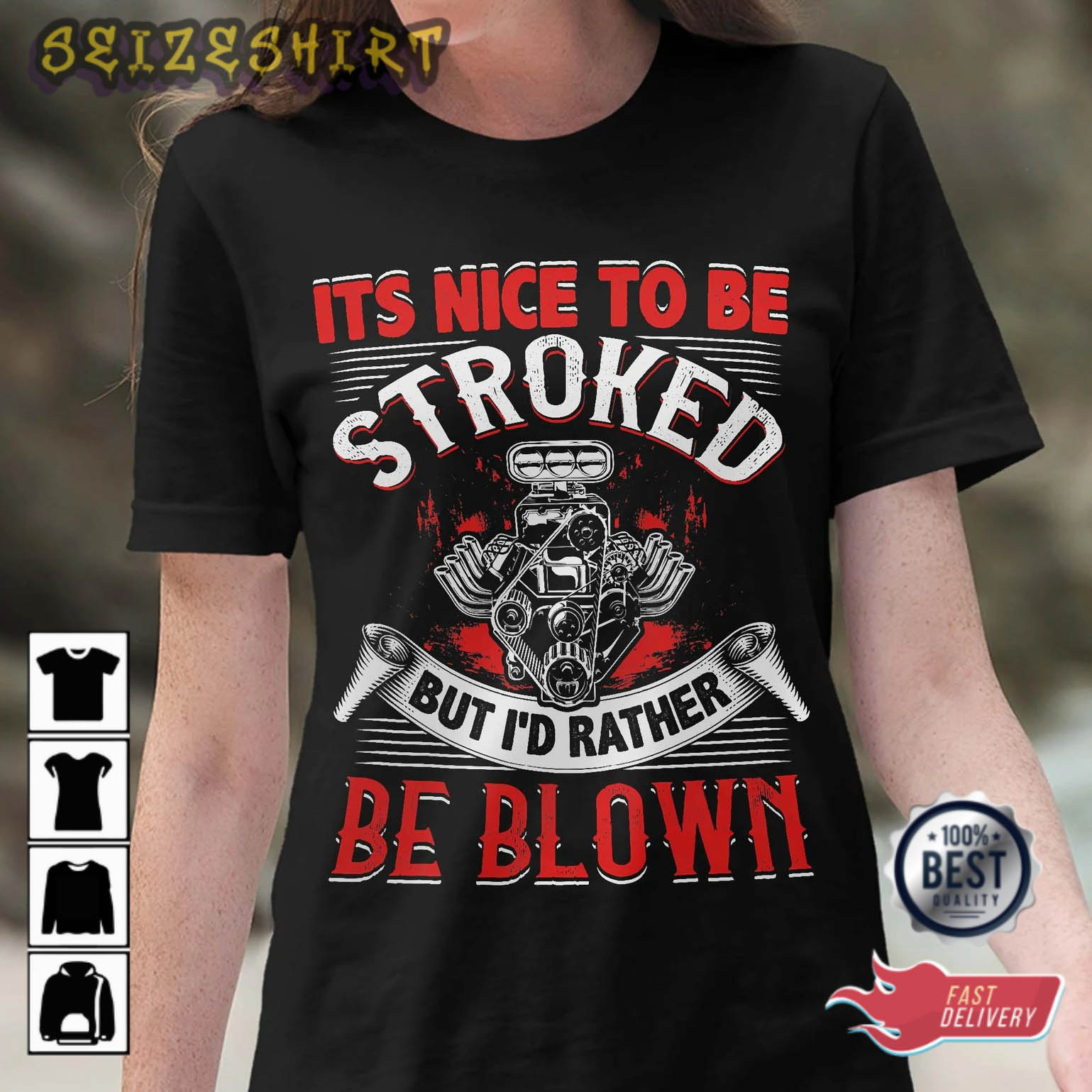 It's Nice To Be Stroked But Id Rather Be Blown T-Shirt
