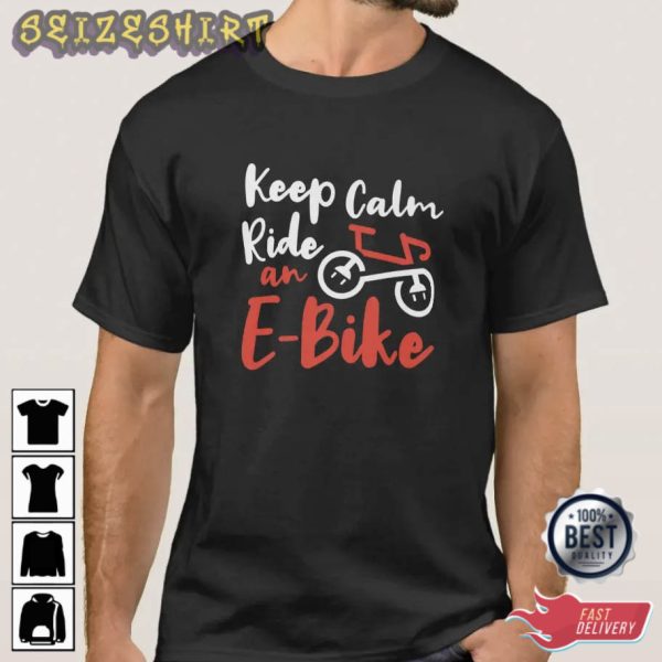 Keep Calm And Ride An E-Bike Red White Graphic Tee