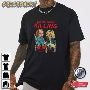 We're goin Killing Chucky Horror Graphic Tee