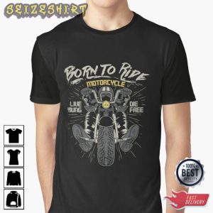 Born To Ride Motorcycle T-shirt Design