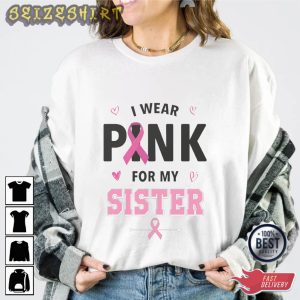 I Wear Pink For My Sister Essential Shirt