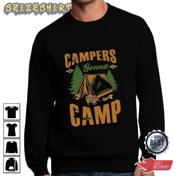 Campers Gonna Camp – Graphic Tee For Campers