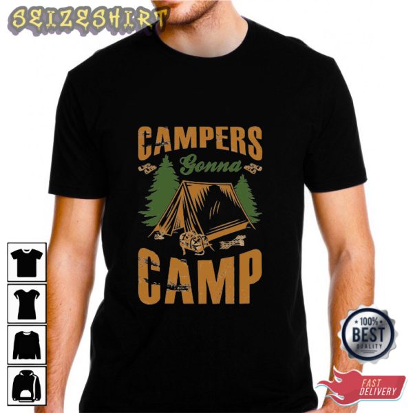 Campers Gonna Camp – Graphic Tee For Campers