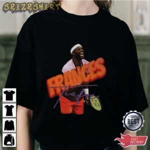 Frances Tennis Best Sport Tee Shirt