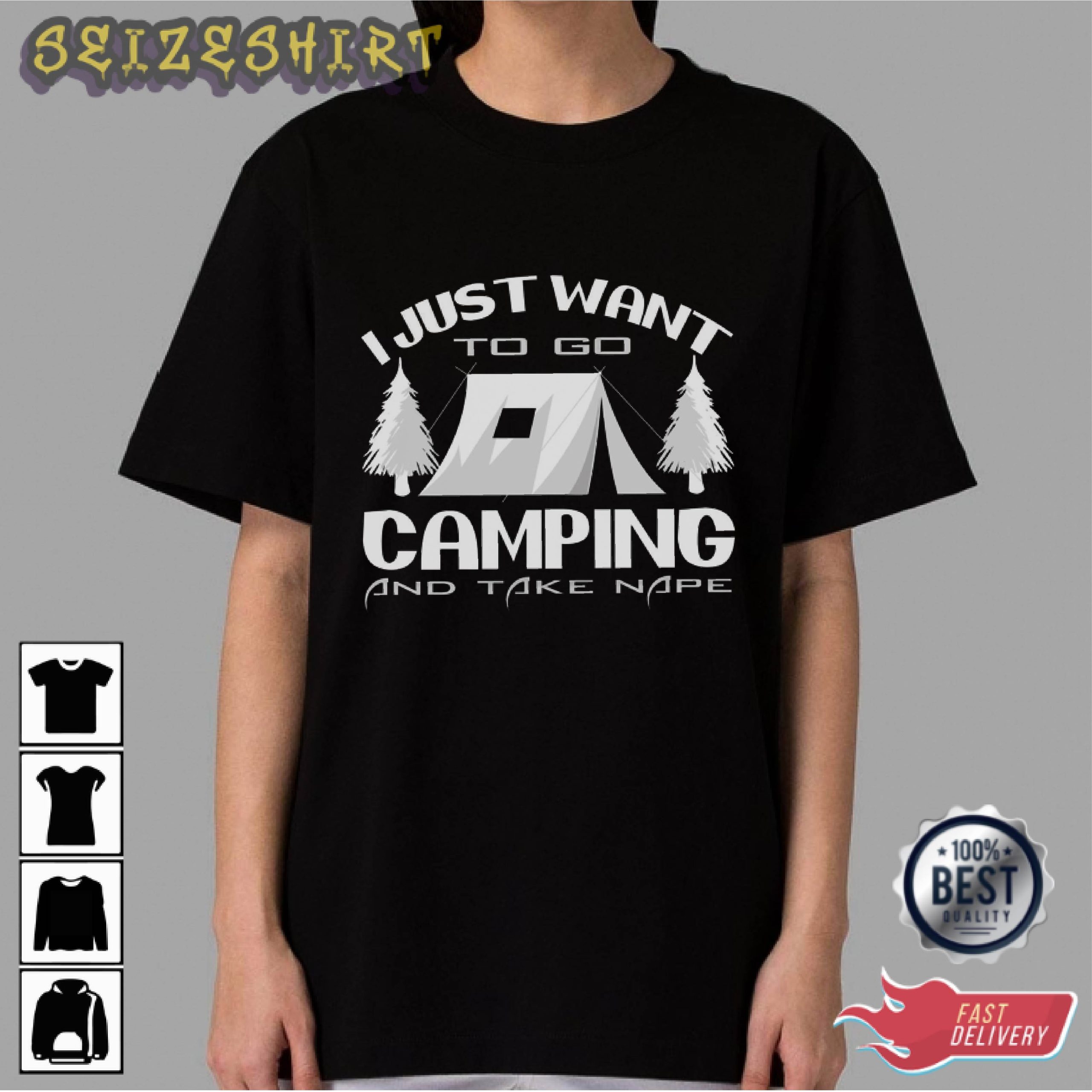 I Just Want To Go Camping And Take Nape Graphic Tee