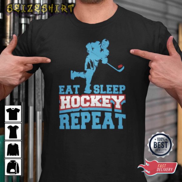 Eat Sleep Hockey Repeat T-Shirt – Gift for Hockey Players