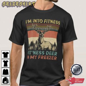 I’m Into Fitness Best Hunting Graphic Tee