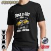 Just a Girl Who loves Drag Racing Shirt